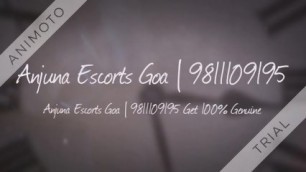 Anjuna Escorts Goa | 9811109195 Get 100% Genuine VIP Call Girls And Babes