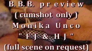 B.B.B.preview Monika Unco "FJ & HJ" with SloMo (cumshot Only)