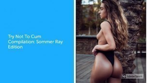 Try not to Cum Compilation: Sommer Ray Edition